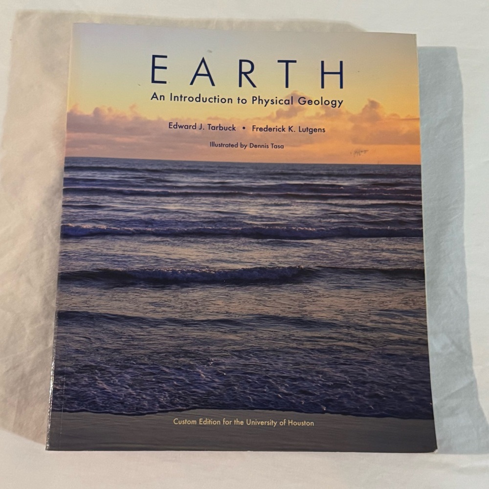 Earth: An Introduction to Physical Geology Houston University 978-1-256-32409-6
